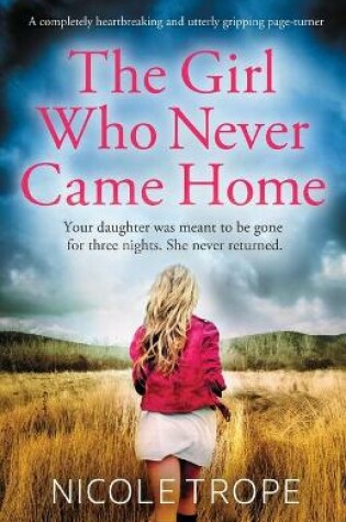 Cover of The Girl Who Never Came Home