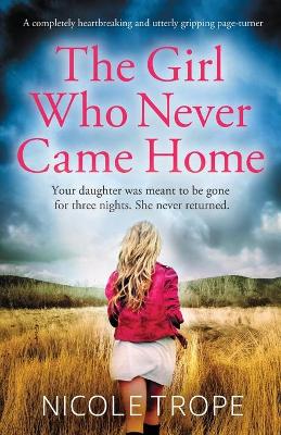 Book cover for The Girl Who Never Came Home