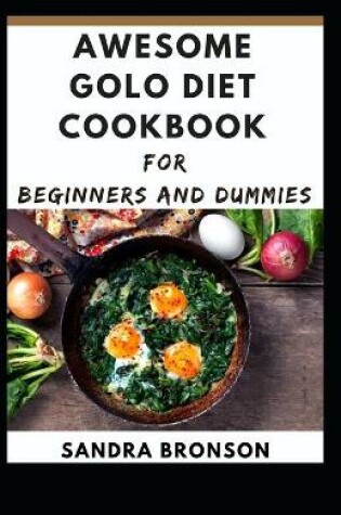 Cover of Awesome Golo Diet Cookbook for Beginners and Dummies