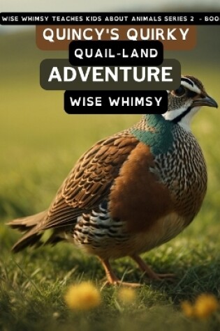 Cover of Quincy's Quirky Quail-land Adventure