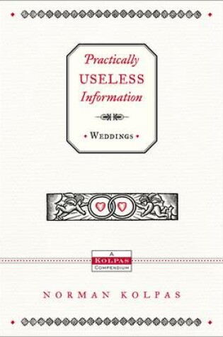 Cover of Practically Useless Information on Weddings
