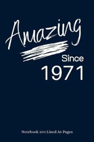 Cover of Amazing Since 1971