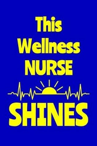 Cover of This Wellness Nurse Shines