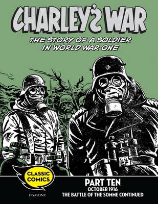 Book cover for Charley's War Comic Part Ten: October 1916 The Battle of the Somme continued