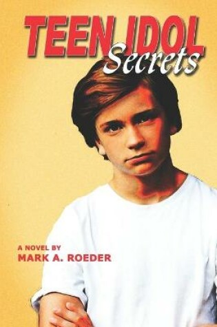 Cover of Teen Idol Secrets