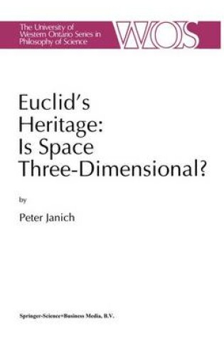 Cover of Euclid's Heritage. Is Space Three-Dimensional?