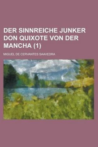 Cover of Der Sinnreiche Junker Don Quixote Von Der Mancha (1)