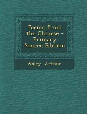 Book cover for Poems from the Chinese - Primary Source Edition