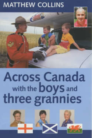 Cover of Across Canada with the Boys and Three Grannies