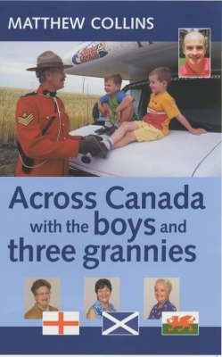 Book cover for Across Canada with the Boys and Three Grannies