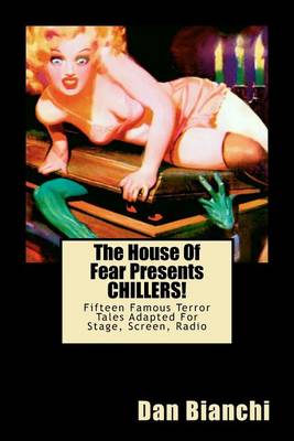 Book cover for The House Of Fear Presents CHILLERS!