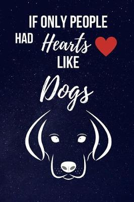 Book cover for If Only People Had Hearts Like Dogs