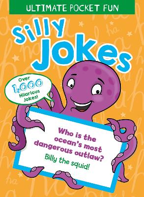 Book cover for Ultimate Pocket Fun: Silly Jokes