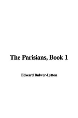Cover of The Parisians, Book 1
