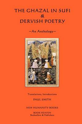 Book cover for The Ghazal in Sufi & Dervish Poetry