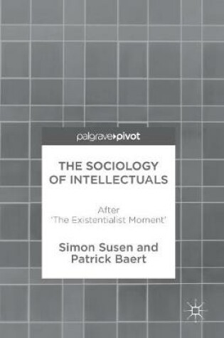 Cover of The Sociology of Intellectuals