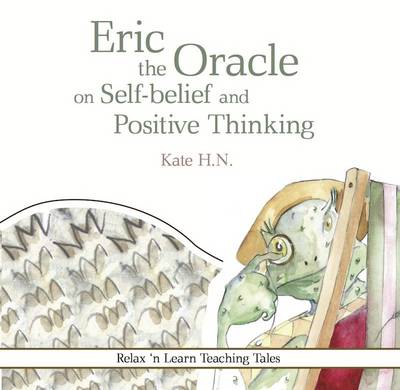 Book cover for Eric the Oracle on Self-Belief and Positive Thinking
