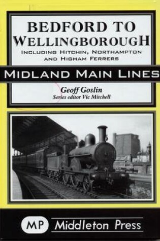 Cover of Bedford to Wellingborough