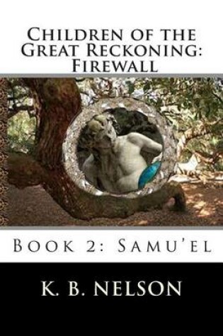 Cover of Children of the Great Reckoning, Firewall, Book 2
