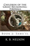 Book cover for Children of the Great Reckoning, Firewall, Book 2
