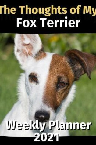 Cover of The Thoughts of My Fox Terrier