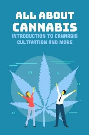 Cover of All About Cannabis