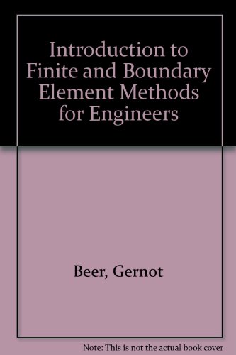 Book cover for Introduction to Finite and Boundary Element Methods for Engineers