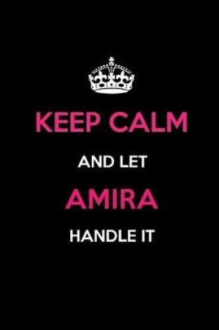 Cover of Keep Calm and Let Amira Handle It