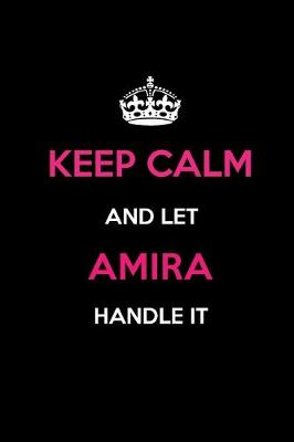 Book cover for Keep Calm and Let Amira Handle It