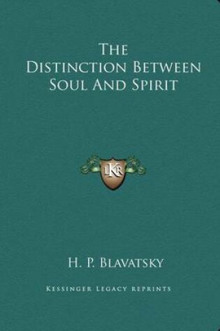 Cover of The Distinction Between Soul and Spirit