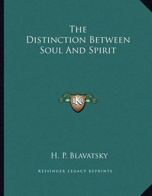 Book cover for The Distinction Between Soul and Spirit