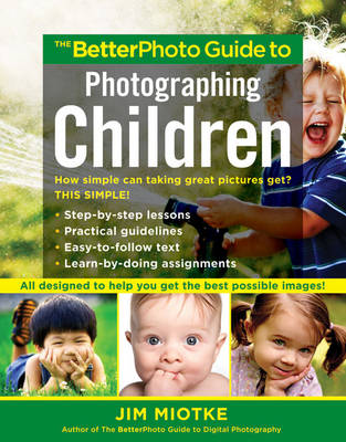 Book cover for The Betterphoto Guide To Photographing Children