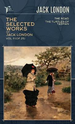 Cover of The Selected Works of Jack London, Vol. 11 (of 25)