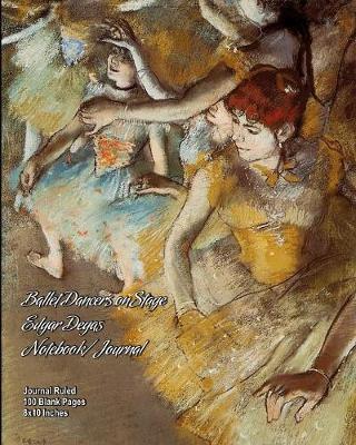 Book cover for Ballet Dancers on Stage - Edgar Degas - Notebook/Journal