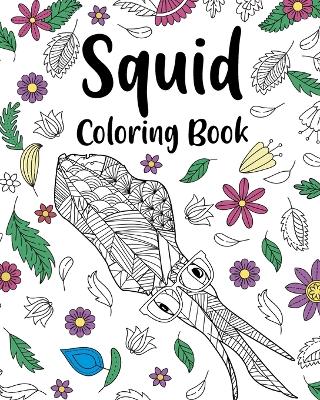 Book cover for Squid Coloring Book