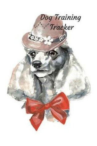 Cover of Dog Training Tracker