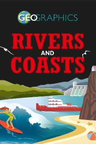 Cover of Geographics: Rivers and Coasts