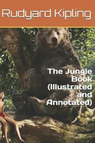 Cover of The Jungle Book (Illustrated and Annotated)