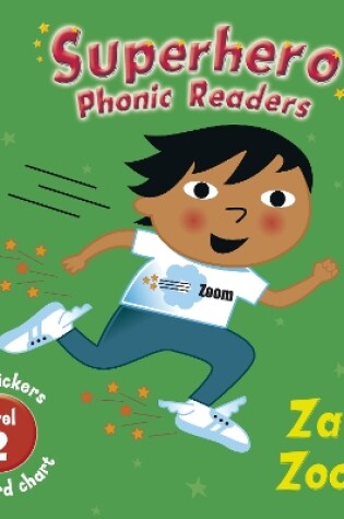 Cover of Superhero Phonic Readers: Zain Zoom (Level 2)