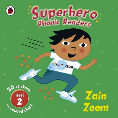 Book cover for Superhero Phonic Readers: Zain Zoom (Level 2)