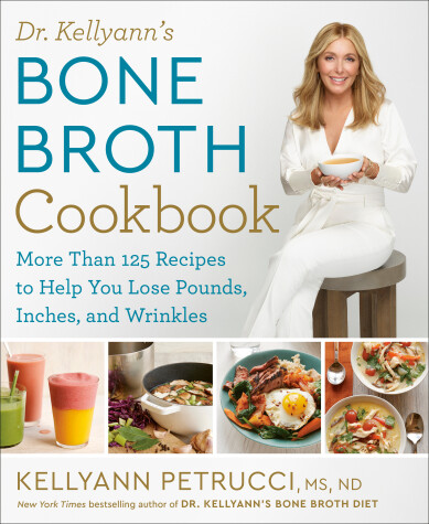 Book cover for Dr. Kellyann's Bone Broth Cookbook