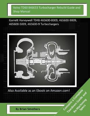 Book cover for Volvo TD60 846633 Turbocharger Rebuild Guide and Shop Manual