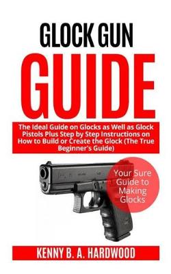 Book cover for Glock Gun Guide