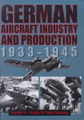 Book cover for German Aircraft Industry and Production, 1933-45