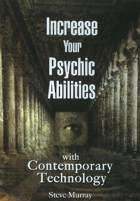 Book cover for Increase Your Psychic Abilities with Contemporary Technology DVD