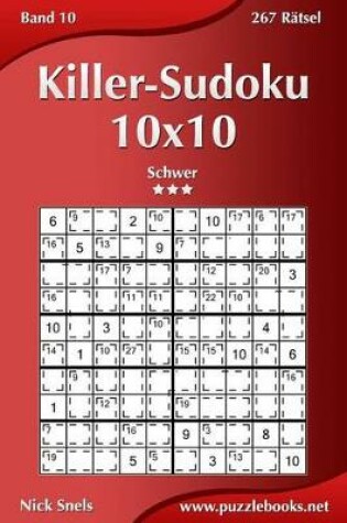 Cover of Killer-Sudoku 10x10 - Schwer - Band 10 - 267 Ratsel