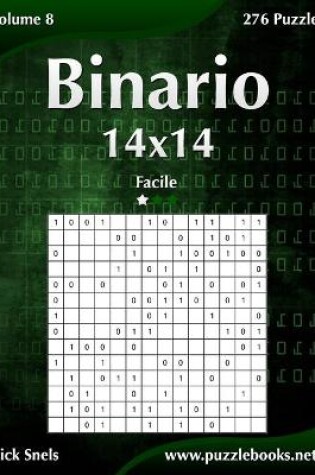 Cover of Binario 14x14 - Facile - Volume 8 - 276 Puzzle