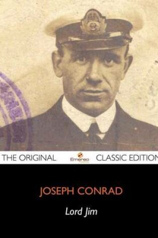 Cover of Lord Jim - The Original Classic Edition