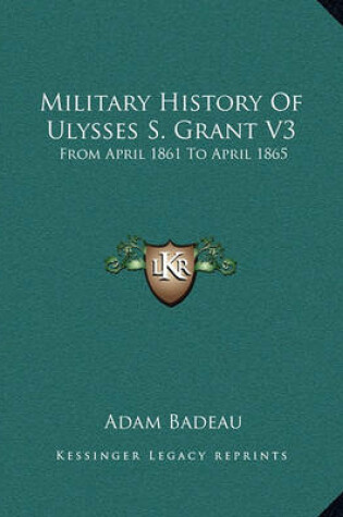 Cover of Military History of Ulysses S. Grant V3