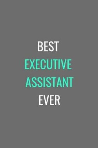 Cover of Best Executive Assistant Ever